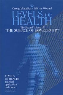 Levels of Health The second 2nd volume of Science of Homeopathy by ...