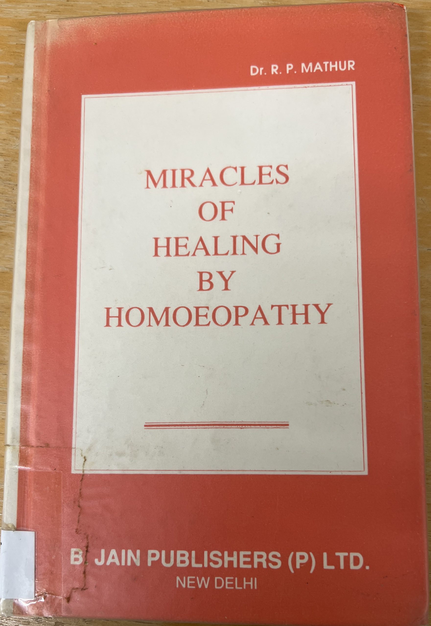 Miracles of Healing by Homeopathy by Mathur (USED) | NZ Homeopathic Society